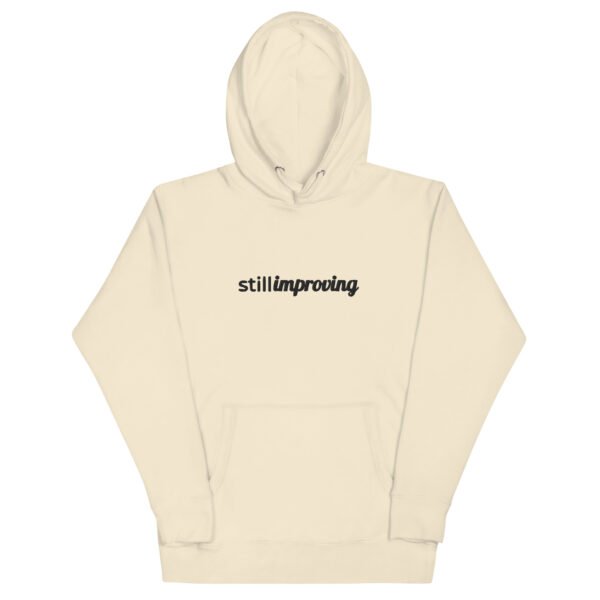 unisex-premium-pullover-hoodie-bone-front-6a7ce0d1f229f.jpg Still Improving - Unisex Hoodie