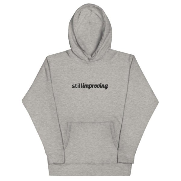 unisex-premium-pullover-hoodie-carbon-grey-front-6a7ce0d1f1f9c.jpg Still Improving - Unisex Hoodie